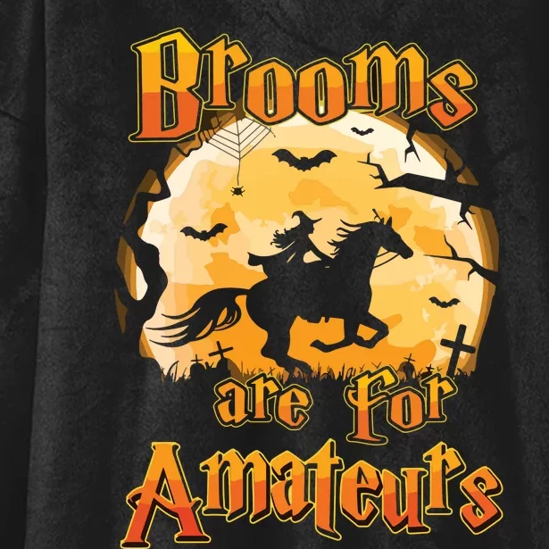 Brooms Are For Amateurs Horse Funny Halloween Costume Long Sleeve Hooded Wearable Blanket