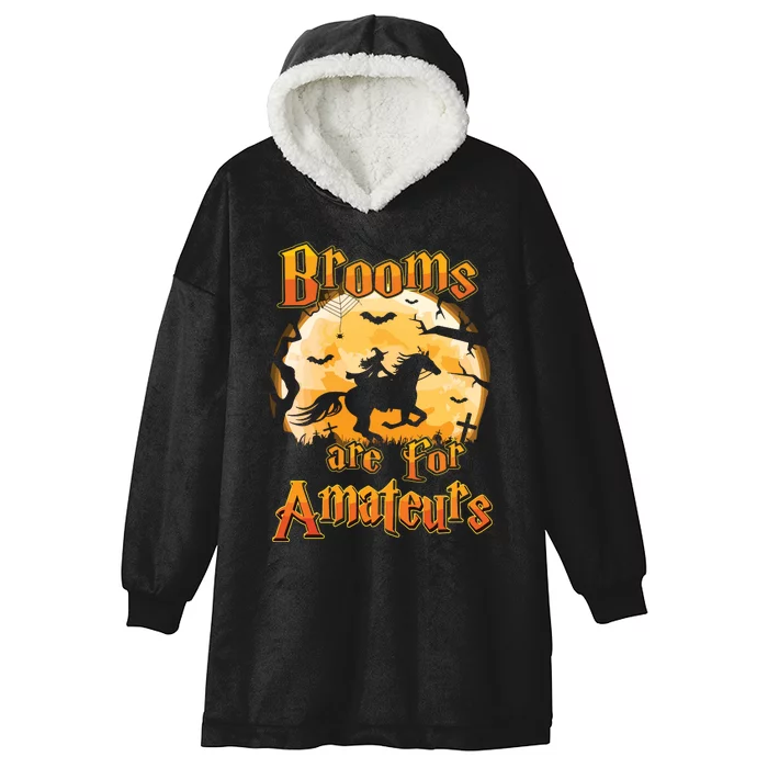 Brooms Are For Amateurs Horse Funny Halloween Costume Long Sleeve Hooded Wearable Blanket