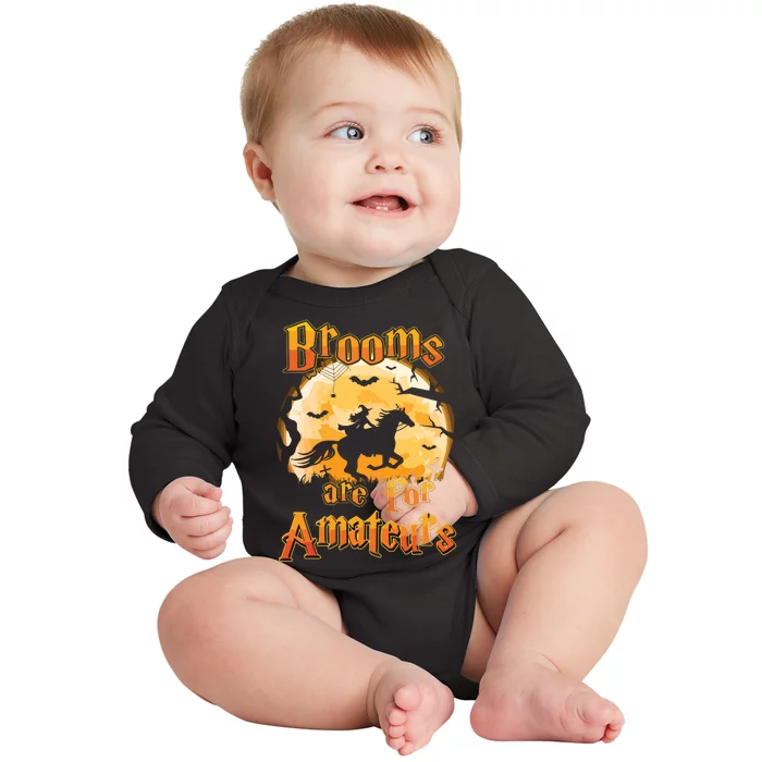 Brooms Are For Amateurs Horse Funny Halloween Costume Long Sleeve Baby Long Sleeve Bodysuit