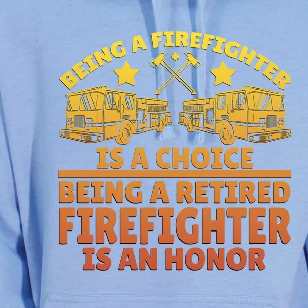 Being A Firefighter Is A Choice Being A Retired Firefighter Great Gift Unisex Surf Hoodie