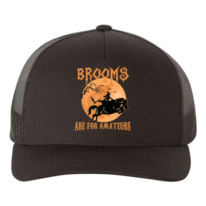 Brooms Are For Amateurs Horse Riding Funny Halloween Costume Yupoong Adult 5-Panel Trucker Hat