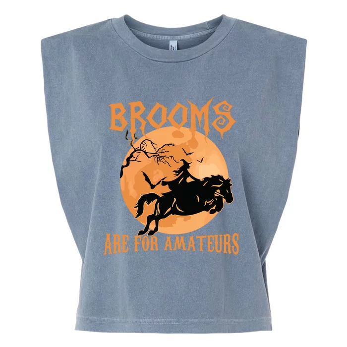 Brooms Are For Amateurs Horse Riding Funny Halloween Costume Garment-Dyed Women's Muscle Tee