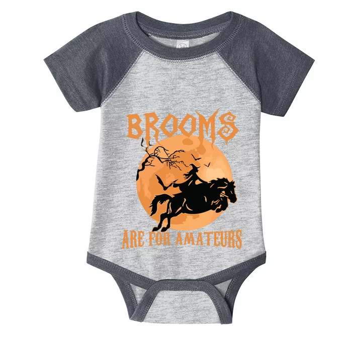 Brooms Are For Amateurs Horse Riding Funny Halloween Costume Infant Baby Jersey Bodysuit