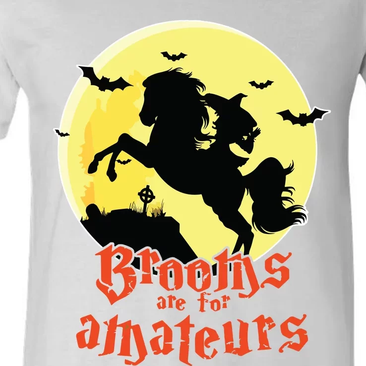 Brooms Are For Amateurs Riding Horse Halloween Gift V-Neck T-Shirt