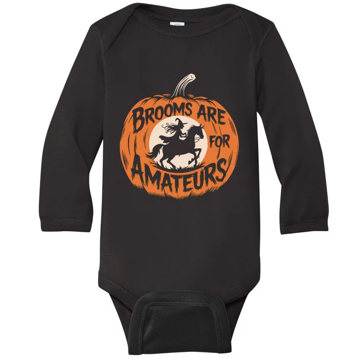 Brooms Are For Amateurs Witch Equestrian Horse Riding Baby Long Sleeve Bodysuit