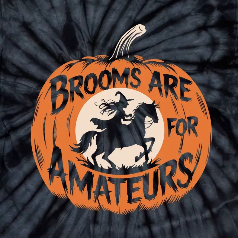 Brooms Are For Amateurs Witch Equestrian Horse Riding Tie-Dye T-Shirt