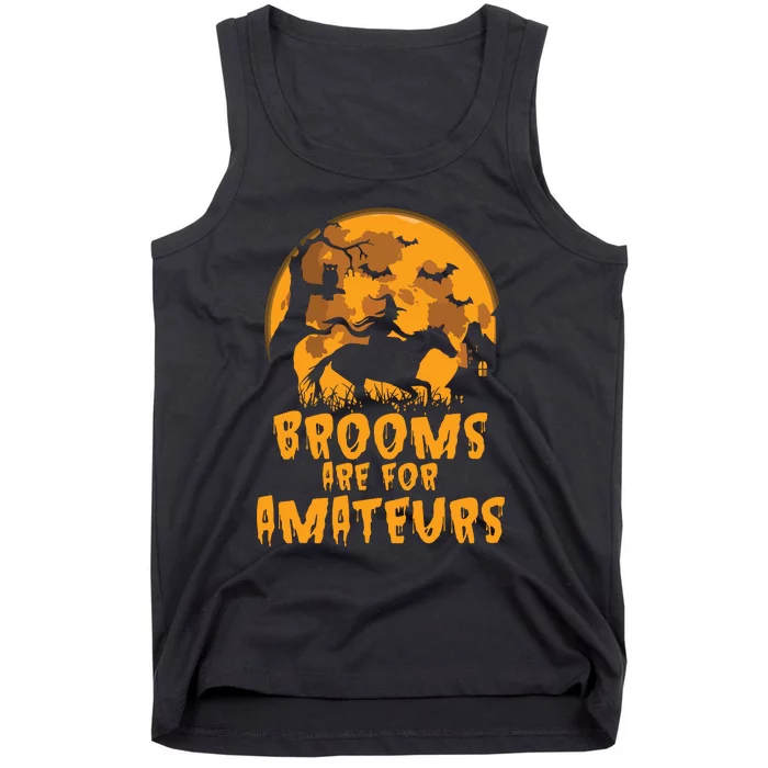 Brooms Are For Amateurs Witch Riding Horse Halloween Women Tank Top