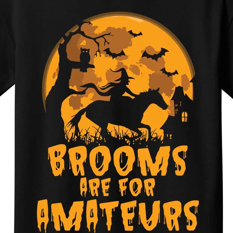 Brooms Are For Amateurs Witch Riding Horse Halloween Women Kids T-Shirt