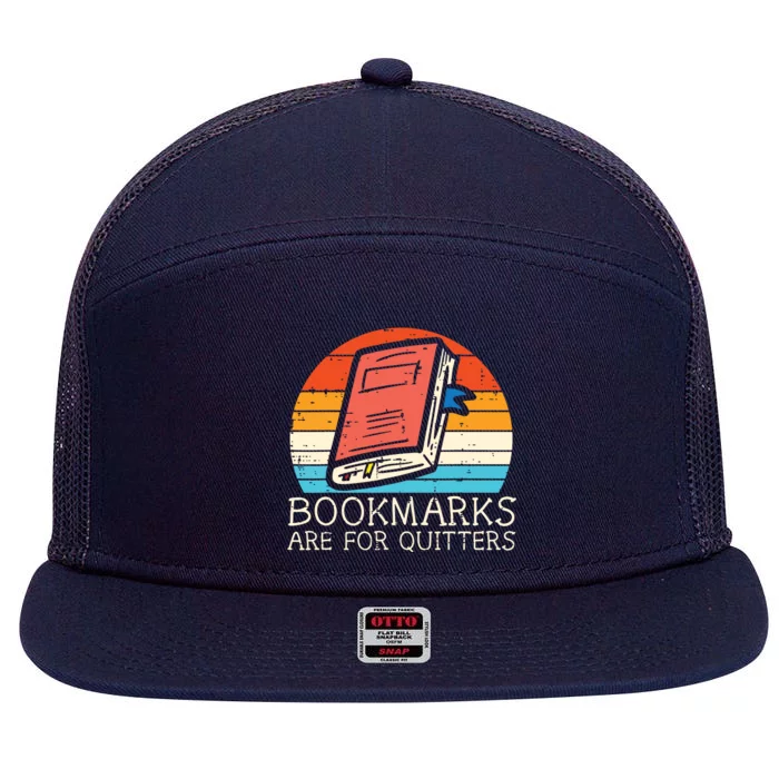 Bookmarks Are For Quitters Book Reading Bookworm Librarian 7 Panel Mesh Trucker Snapback Hat