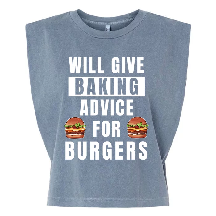 Baking Advice For Burgers Bakery Pastry Chef Funny Baker Meaningful Gift Garment-Dyed Women's Muscle Tee