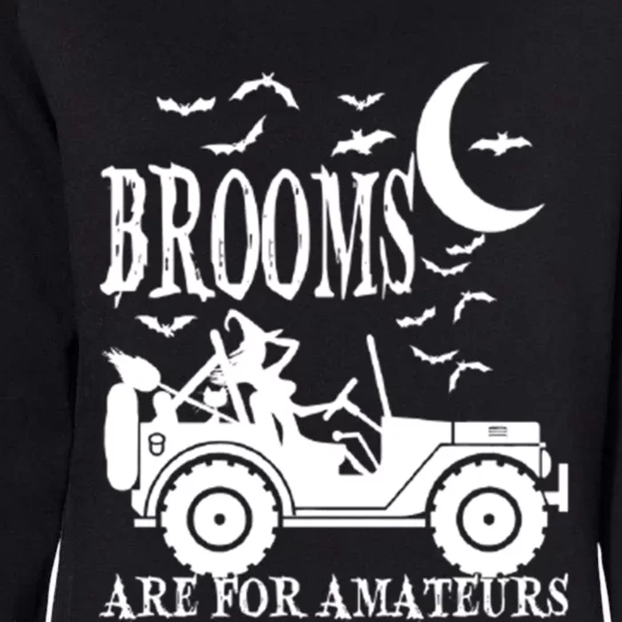 Brooms Are For Amateurs Funny Halloween Cute Costume Womens California Wash Sweatshirt