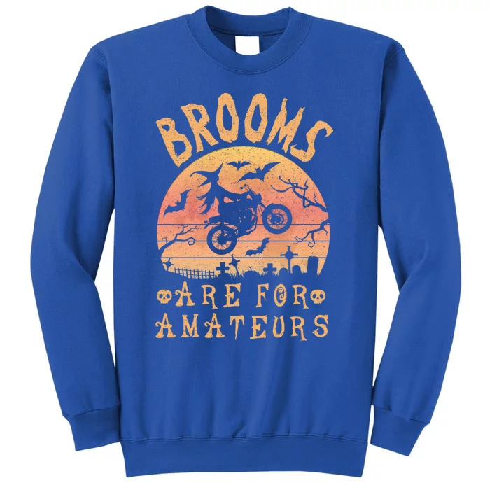 Brooms Are For Amateurs Bike Riding Funny Halloween Gift Sweatshirt