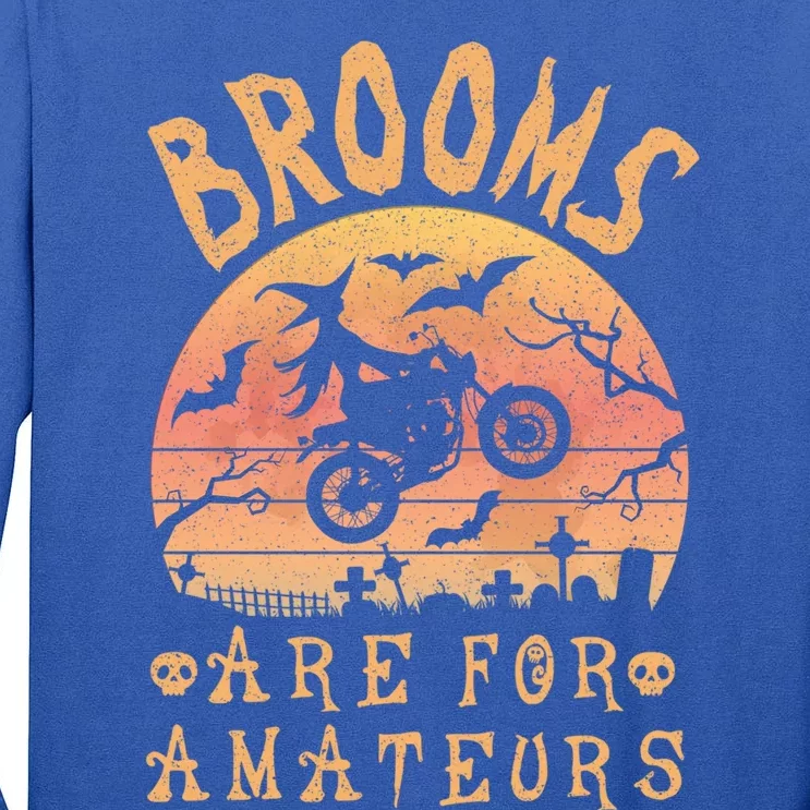 Brooms Are For Amateurs Bike Riding Funny Halloween Gift Tall Long Sleeve T-Shirt