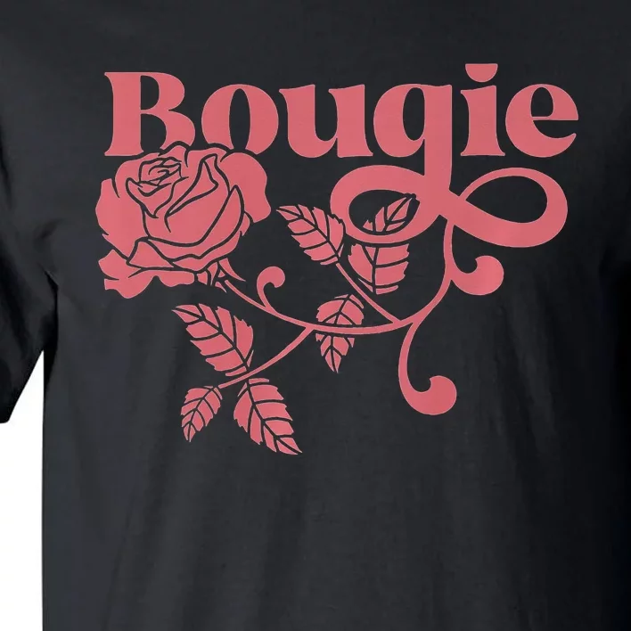 Bougie AF Funny But I'm Not High Maintenance Tall T-Shirt