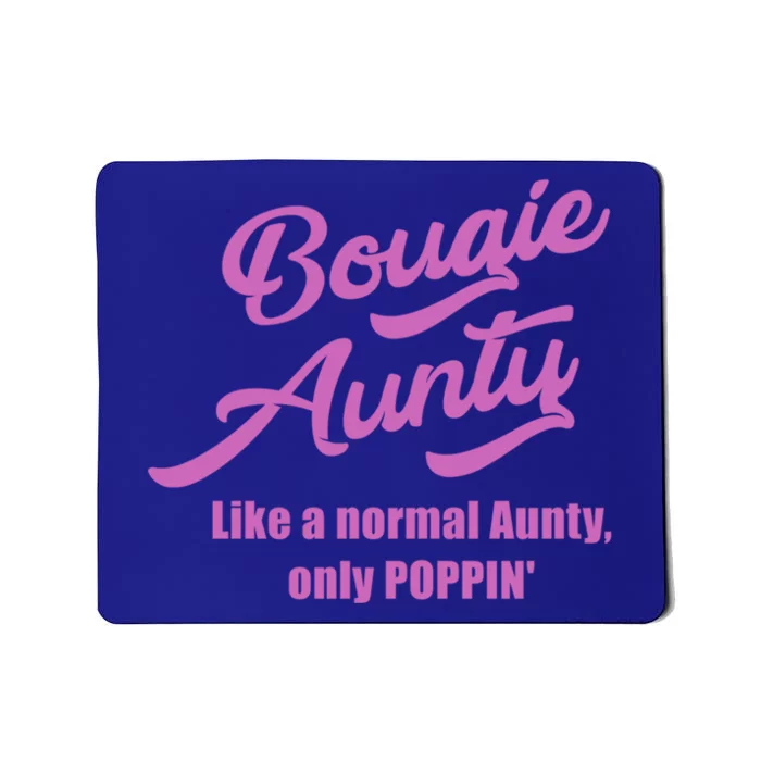 Bougie Aunty Fun Gift For Favorite Aunt Gift Mousepad