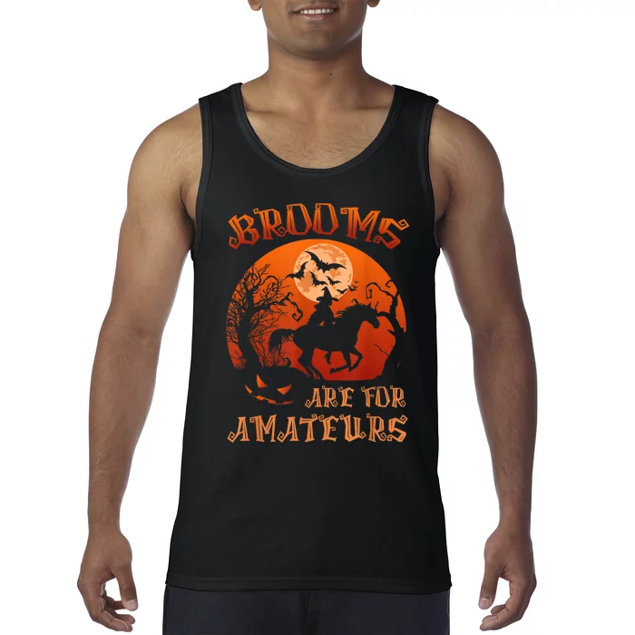 Brooms Are For Amateurs Witch Riding Horse Halloween Wo Tank Top