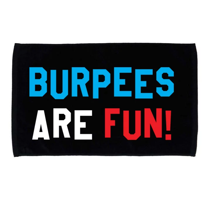 Burpees Are Fun Funny Exercise Trainer Workout Gift Microfiber Hand Towel