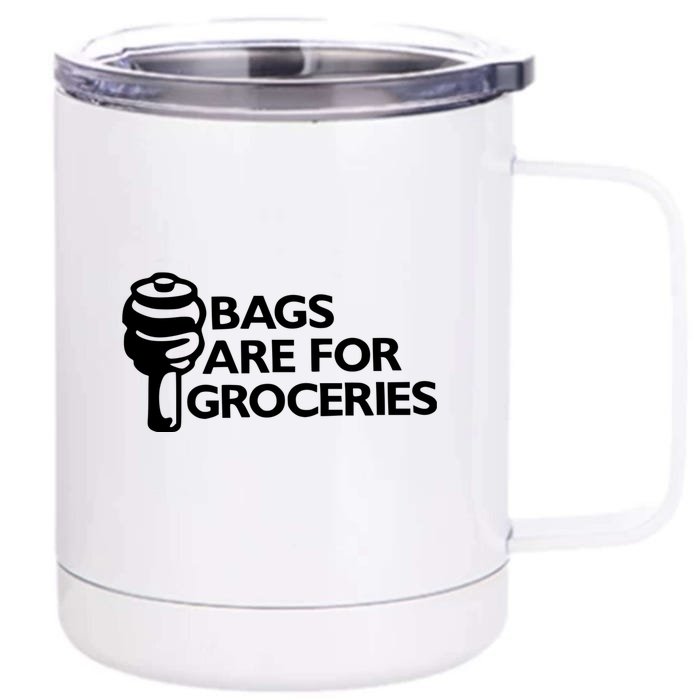 Bags Are For Groceries Funny Car Tuning Front & Back 12oz Stainless Steel Tumbler Cup