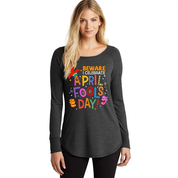 Beware April Fool's Day April 1st Funny Gift Idea Trending Women's Perfect Tri Tunic Long Sleeve Shirt