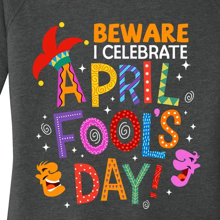 Beware April Fool's Day April 1st Funny Gift Idea Trending Women's Perfect Tri Tunic Long Sleeve Shirt