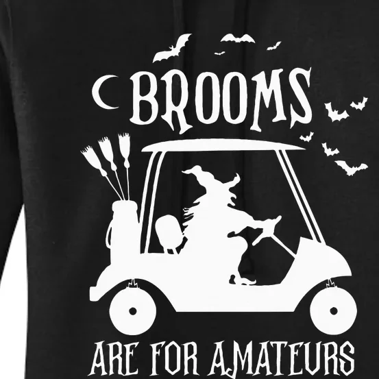 Brooms Are For Amateurs Witch Riding Golf Cart Halloween Women's Pullover Hoodie