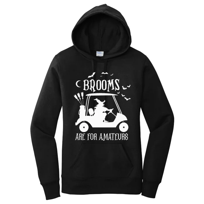 Brooms Are For Amateurs Witch Riding Golf Cart Halloween Women's Pullover Hoodie