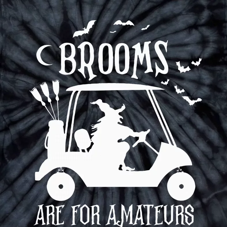 Brooms Are For Amateurs Witch Riding Golf Cart Halloween Tie-Dye T-Shirt