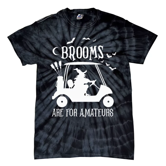 Brooms Are For Amateurs Witch Riding Golf Cart Halloween Tie-Dye T-Shirt