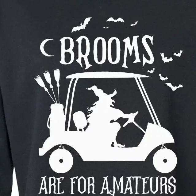 Brooms Are For Amateurs Witch Riding Golf Cart Halloween Cropped Pullover Crew