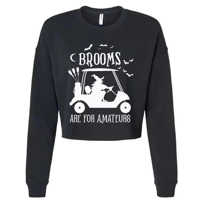 Brooms Are For Amateurs Witch Riding Golf Cart Halloween Cropped Pullover Crew