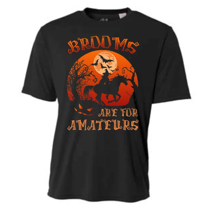 Brooms Are For Amateurs Witch Riding Horse Halloween Cooling Performance Crew T-Shirt