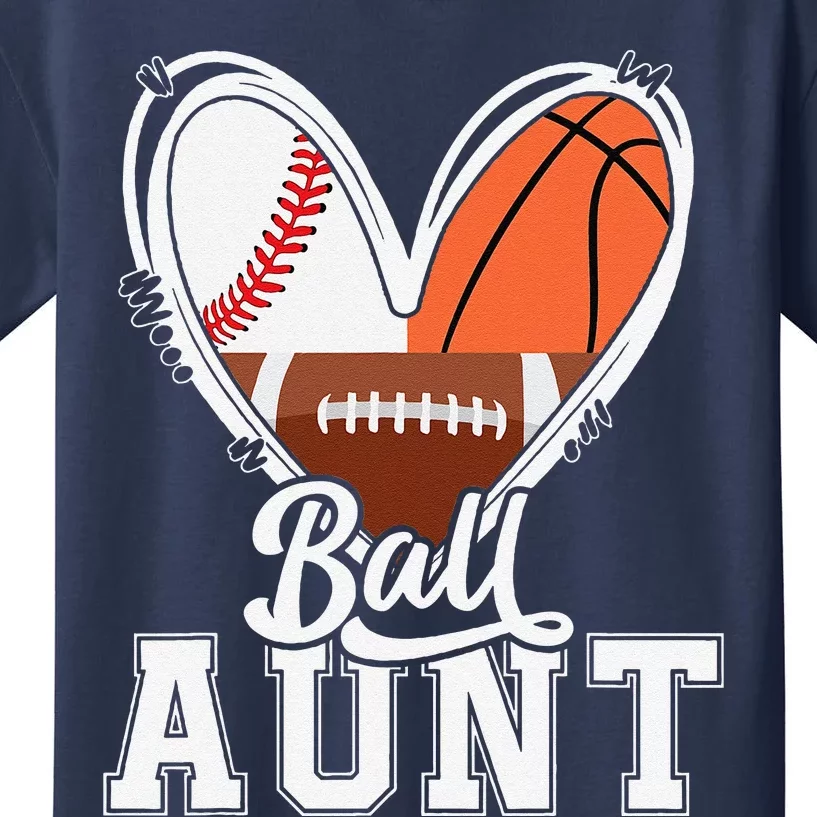 Ball Aunt Funny Baseball Football Basketball Aunt Kids T-Shirt