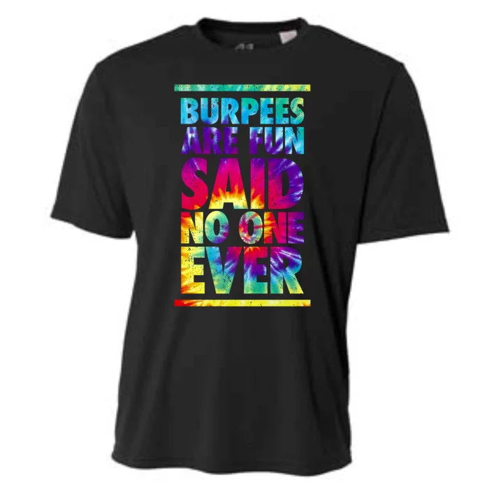 Burpees Are Fun Tie Dye Funny Exercise Fitness Trainer Gift Cooling Performance Crew T-Shirt