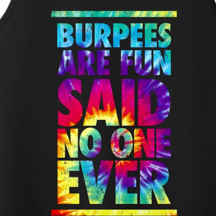 Burpees Are Fun Tie Dye Funny Exercise Fitness Trainer Gift Performance Tank