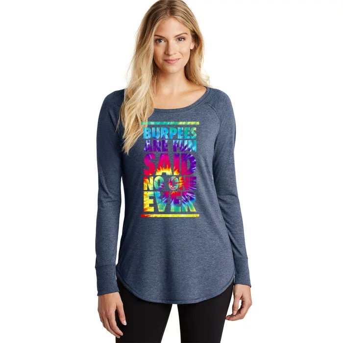 Burpees Are Fun Tie Dye Funny Exercise Fitness Trainer Gift Women's Perfect Tri Tunic Long Sleeve Shirt