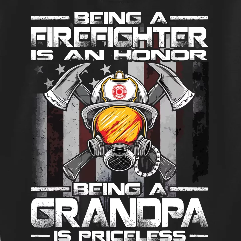 Being A Firefighter Is An Honor Being A Grandpa Is Priceless Kids Sweatshirt