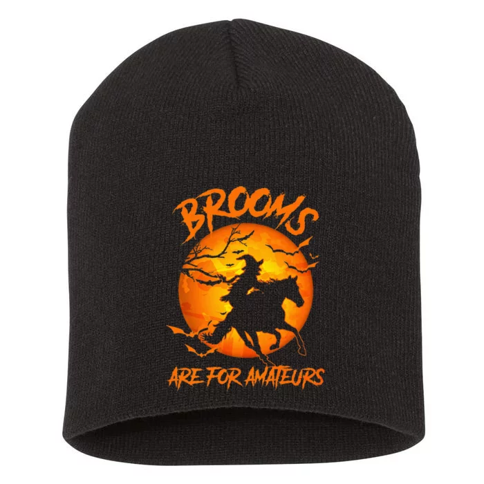 Brooms Are For Amateurs Witch Riding Horse Halloween Short Acrylic Beanie