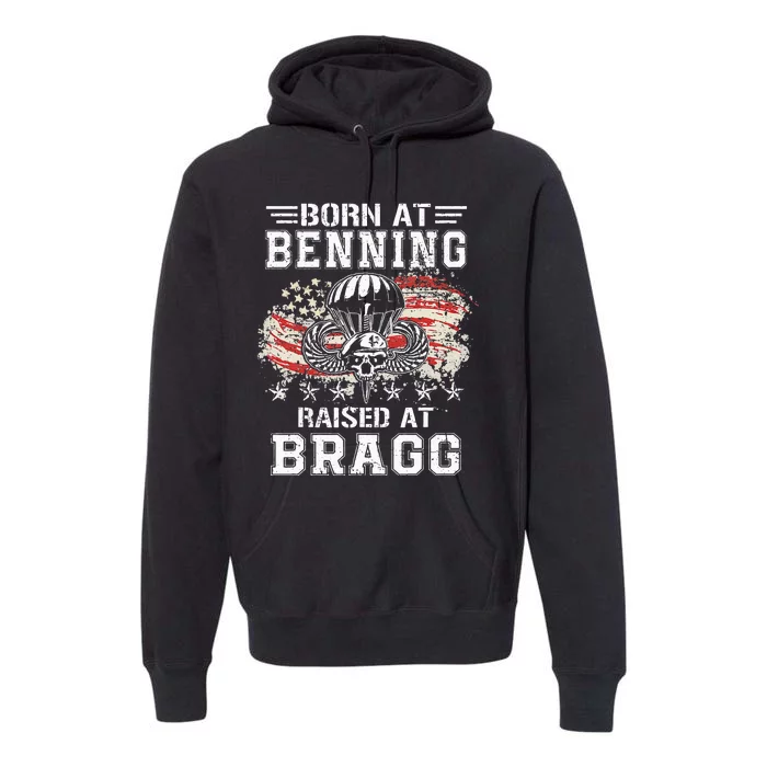 Born At Ft Benning Raised Fort Bragg Airborne Veterans Day Premium Hoodie