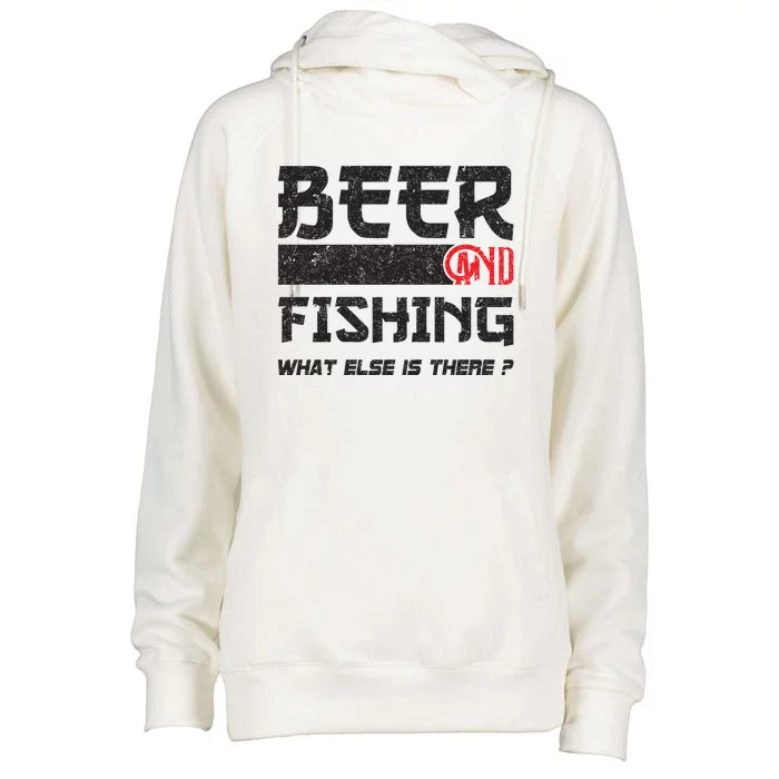 Beer And Fishing What Else Is There Funny Fishing Meme Womens Funnel Neck Pullover Hood