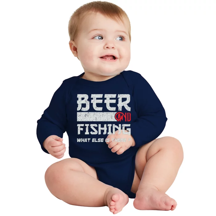 Beer And Fishing What Else Is There Funny Fishing Meme Baby Long Sleeve Bodysuit