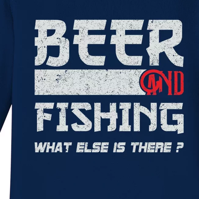 Beer And Fishing What Else Is There Funny Fishing Meme Baby Long Sleeve Bodysuit