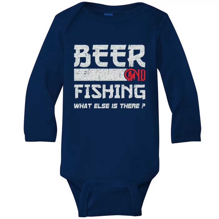 Beer And Fishing What Else Is There Funny Fishing Meme Baby Long Sleeve Bodysuit