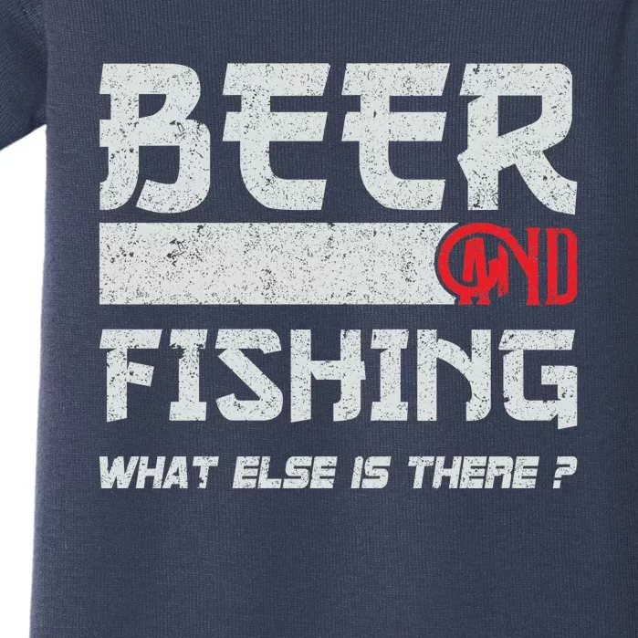 Beer And Fishing What Else Is There Funny Fishing Meme Baby Bodysuit