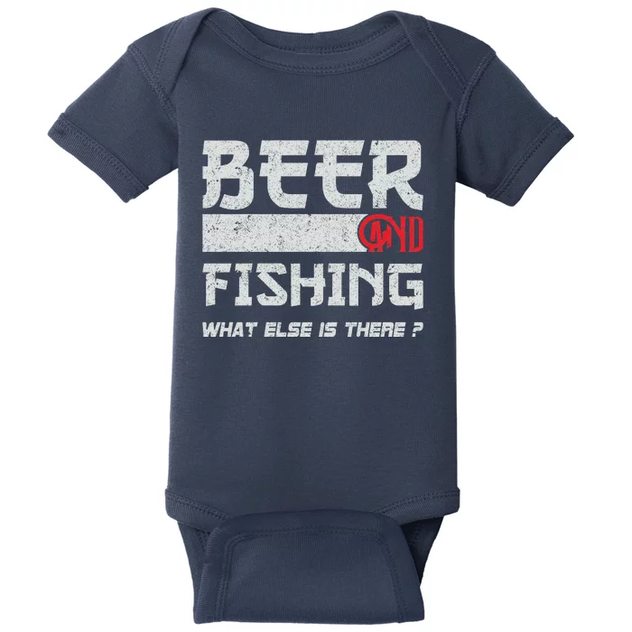 Beer And Fishing What Else Is There Funny Fishing Meme Baby Bodysuit