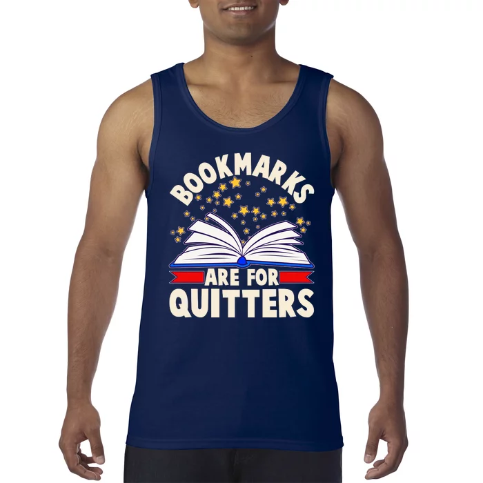 Bookmarks Are For Quitters Book Lover Reading Fan Tank Top