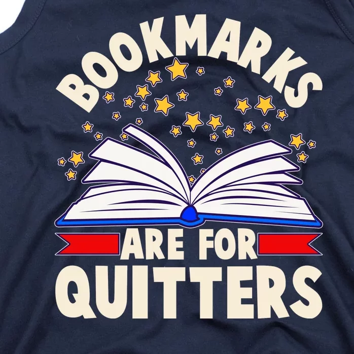 Bookmarks Are For Quitters Book Lover Reading Fan Tank Top