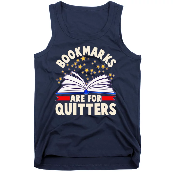 Bookmarks Are For Quitters Book Lover Reading Fan Tank Top