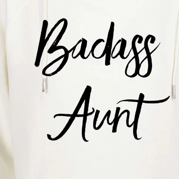 Badass Aunt Funny Gag Gift For Auntie From Niece Nephew Gift Womens Funnel Neck Pullover Hood