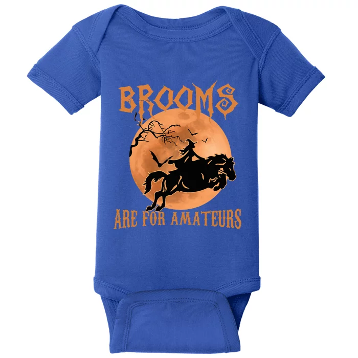 Brooms Are For Amateurs Horse Riding Funny Halloween Costume Baby Bodysuit