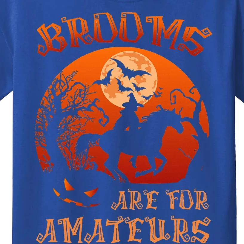 Brooms Are For Amateurs Witch Riding Horse Halloween Kids T-Shirt